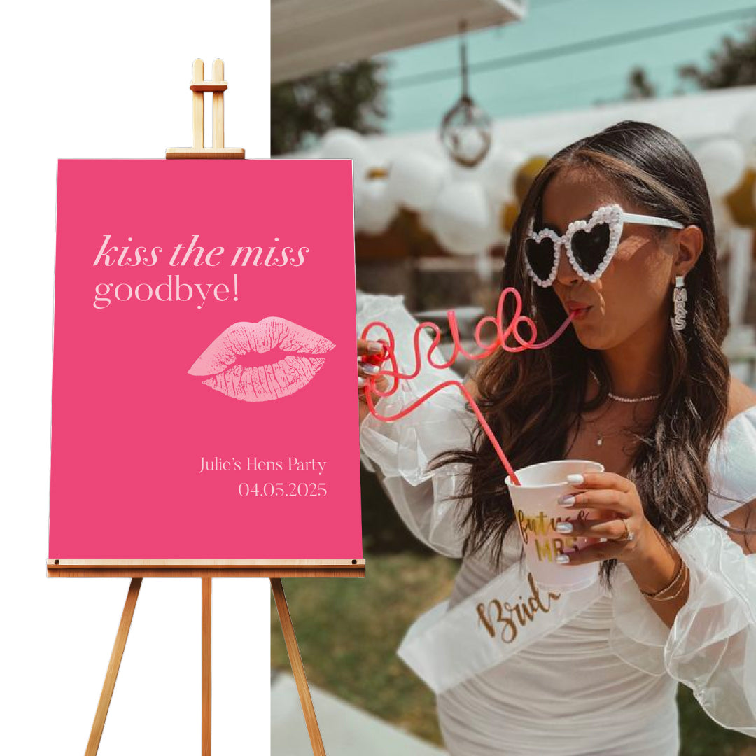 Kiss the Miss Goodbye Hens Welcome Sign