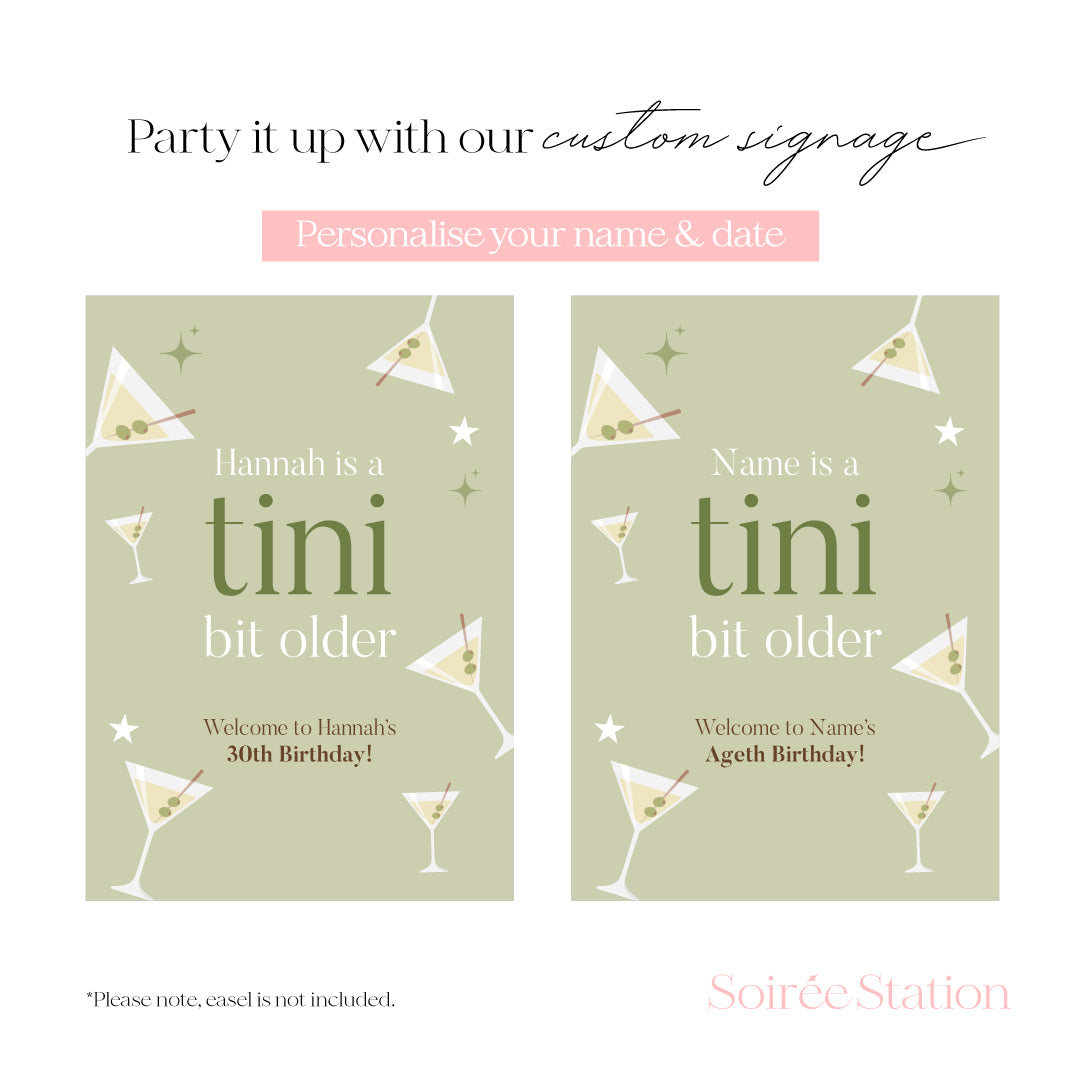 Tini Bit Older Birthday Welcome Sign