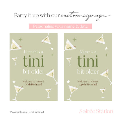 Tini Bit Older Birthday Welcome Sign